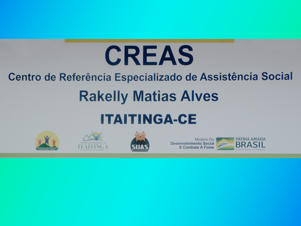 CREAS - Itaitinga: serviço público especializado